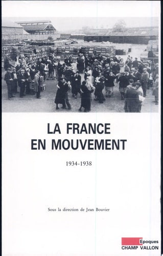 FRANCE EN MOUVEMENT 1934-1938 (LA), de Jean Charles Asselain | portada del libro