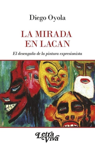 MIRADA EN LACAN,LA, de Diego Oyola | portada del libro
