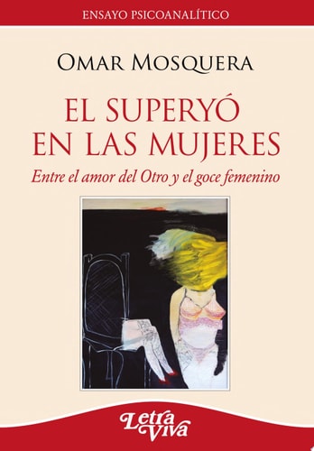 EL SUPERYO EN LAS MUJERES, de Omar Mosquera | portada del libro