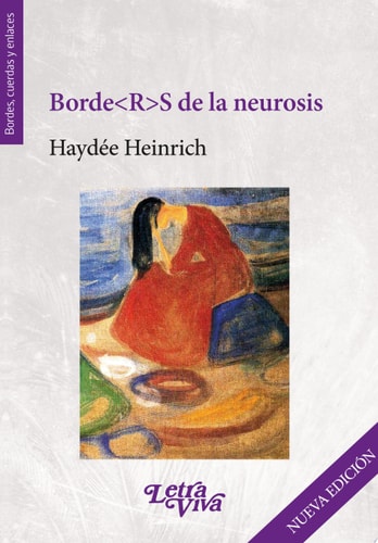 BORDES DE LA NEUROSIS, de Haydée Heinrich | portada del libro