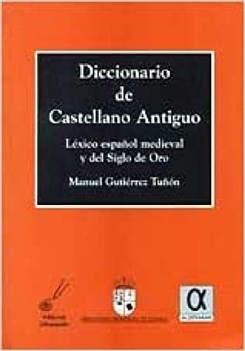Diccionario de castellano antiguo, de GUTIERREZ TUÑON | portada del libro