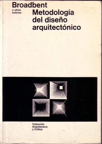 Metodolog¡a del diseño arquitectónico, de BROADBENT | portada del libro