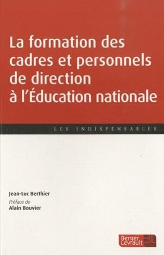 FORMATION DES CADRES A L EDUCATION NATIONALE 1ERE ED, de BERTHIER JEAN L | portada del libro