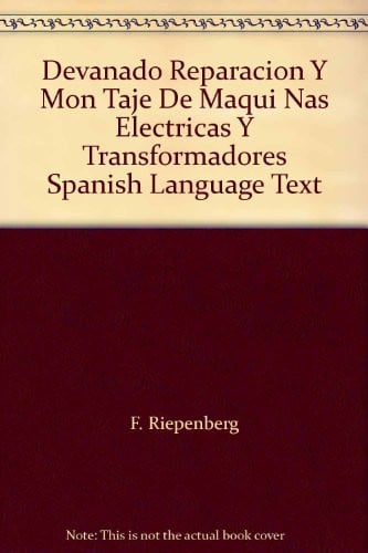Devanado, reparación y montaje de máquinas eléctricas, de RIEPENBERG | portada del libro