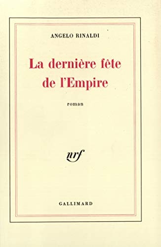 LA DERNIERE FETE DE L'EMPIRE, de Rinaldi | portada del libro