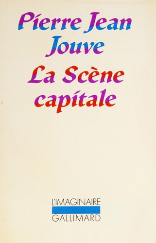 LA SCENE CAPITALE, de Jouve | portada del libro