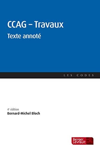CCAG TRAVAUX TEXTE ANNOTE 4E EDITION, de BLOCH BERNARD M | portada del libro