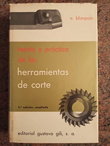 Teor¡a y práctica de las herramientas de corte, de BLANPAIN | portada del libro