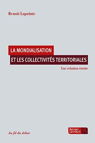 LA MONDIALISATION ET LES COLLECTIVITES TERRITORIALES, de LAPOINTE BENOIT | portada del libro