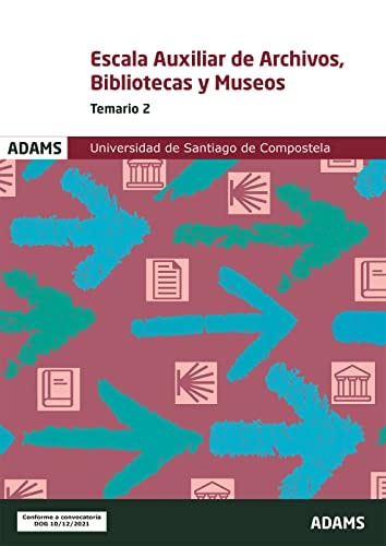 Temario 2 Escala Auxiliar de Archivos, Bibliotecas y Museos de la Universidad de Santiago de Compost, de AA.VV. | portada del