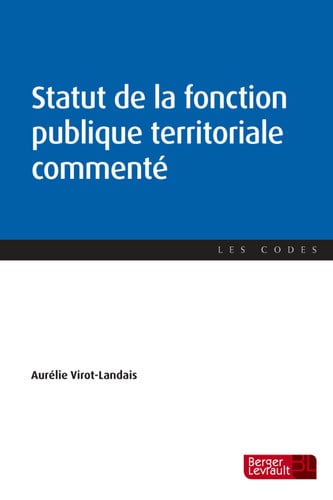 STATUT DE LA FONCTION PUBLIQUE TERRITORIALE COMMENTE, de VIROT-LANDAIS A | portada del libro