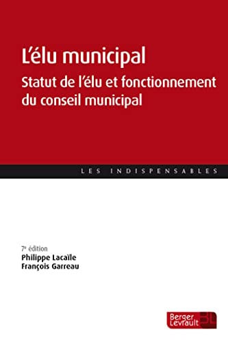 L'ELU MUNICIPAL 7E ED, de LACAILE PHILIPP | portada del libro