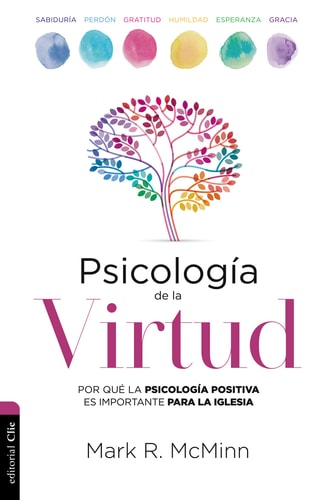 PSICOLOGIA DE LA VIRTUD, de MCMINN | portada del libro