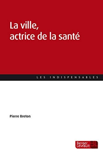 LA VILLE ACTRICE DE LA SANTE, de BRETON PIERRE | portada del libro