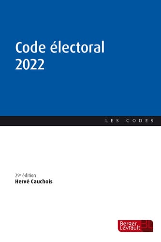 CODE ELECTORAL 2022 29E ED, de CAUCHOIS HERVE | portada del libro