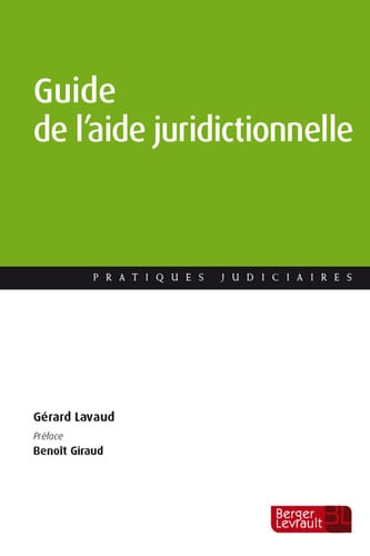 GUIDE DE L'AIDE JURIDICTIONNELLE, de LAVAUD GERARD | portada del libro