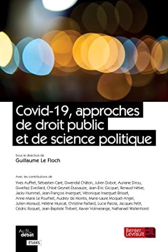 COVID-19 APPROCHES DE DROIT PUBLIC ET DE SCIENCE POLITIQUE, de LE FOCH GUILLAU | portada del libro