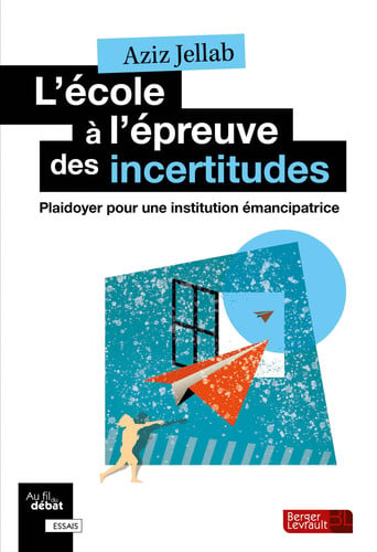 L'ECOLE A L'EPREUVE DES INCERTITUDES, de JELLAB AZIZ | portada del libro