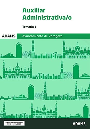 Temario 1 Auxiliar Administrativa-o Ayuntamiento de Zaragoza, de VARIOS AUTORES | portada del libro
