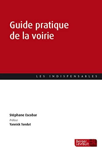 GUIDE PRATIQUE DE LA VOIRIE COMMUNALE, de ESCOBAR STEPHAN | portada del libro