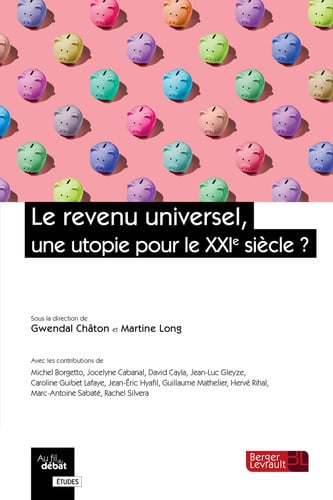 LE REVENU UNIVERSEL UNE UTOPIE POUR LE XXIE SIECLE ?, de CHATON GWENDAL | portada del libro