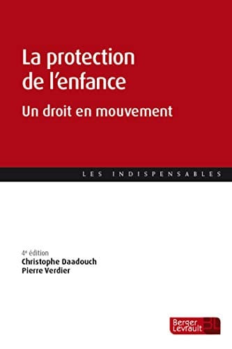 LA PROTECTION DE L'ENFANCE 4E ED, de DAADOUCH CHRIST | portada del libro