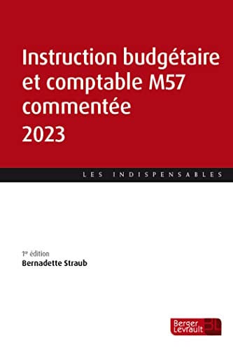 INSTRUCTION BUDGETAIRE ET COMPTABLE M57 COMMENTEE 2023, de STRAUB BERNADET | portada del libro