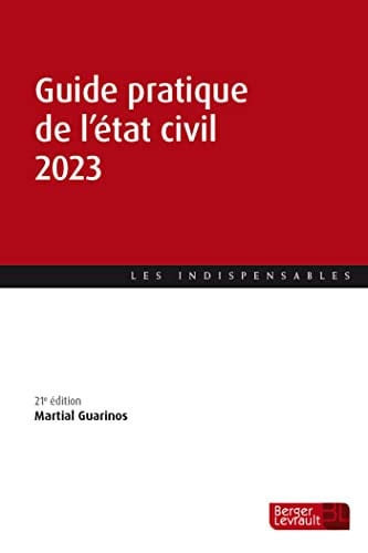 GUIDE PRATIQUE DE L'ETAT CIVIL 2023 21E ED, de GUARINOS MARTIA | portada del libro