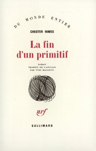 LA FIN D'UN PRIMITIF, de Chester Himes | portada del libro
