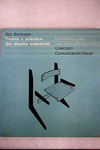 Teor¡a y práctica del diseño industrial, de BONSIEPE | portada del libro