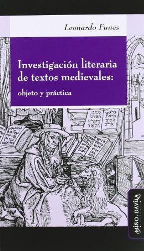 INVESTIGACION LITERARIA DE TEXTOS MEDIEVALES : OBJETO Y PRACTICA, de FUNES | portada del libro