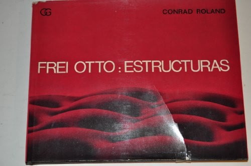 Frei Otto, de ROLAND | portada del libro