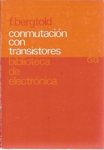Conmutación con transistores, de BERGTOLD | portada del libro