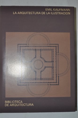La arquitectura de la ilustración, de KAUFMANN | portada del libro