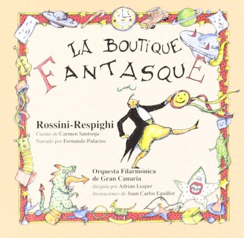 AGRUPARTE MP LA BOUTIQUE FANTASQUE, de ROSSINI y RESPIGHI | portada del libro