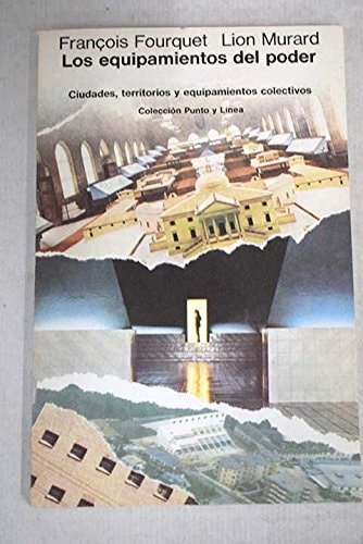 Los equipamientos del poder, de François Fourquet | portada del libro