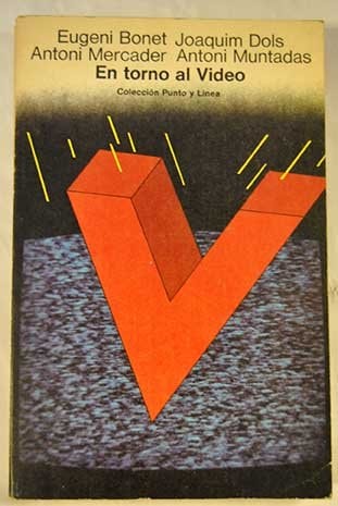 En torno al video, de Eugeni Bonet | portada del libro