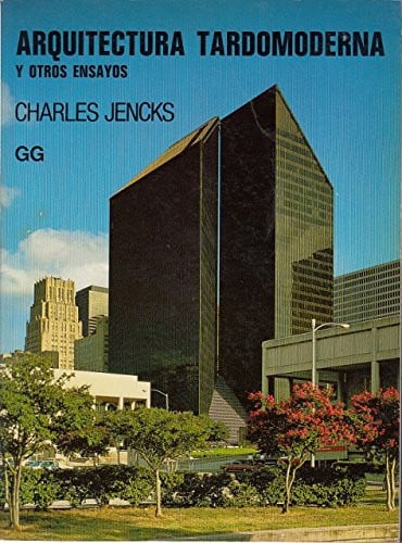 Arquitectura tardomoderna y otros ensayos, de JENCKS | portada del libro