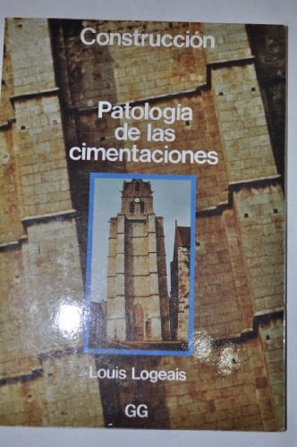 Patolog¡a de las cimentaciones, de LOGEAIS | portada del libro
