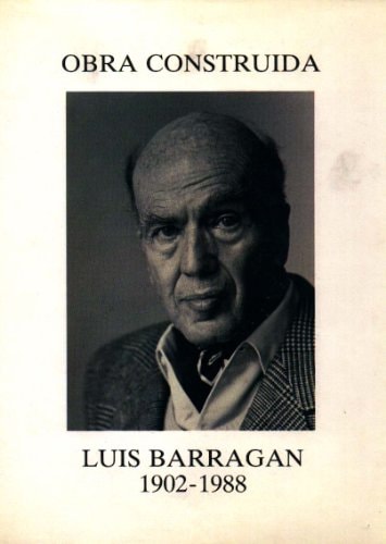 LUIS BARRAGAN 1902 1988 | portada del libro