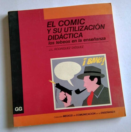 El cómic y su utilización didáctica, de RODRIGUEZ DIEGUEZ | portada del libro
