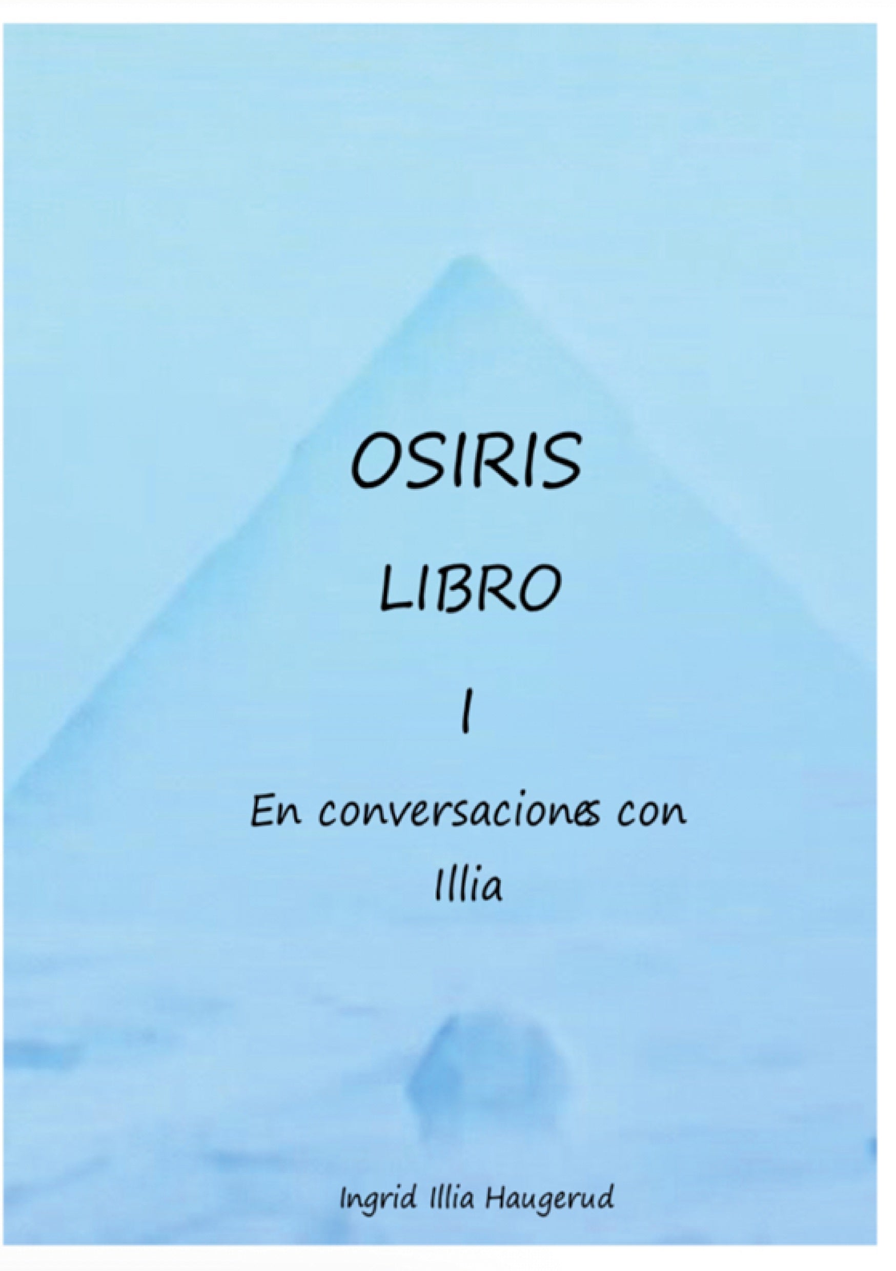 osiris libro 1, de ingrid illia haugerud | portada del libro