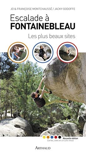 ESCALADE A FONTAINEBLEAU LES PLUS BEAUX SITES, de Jo Montchaussé | portada del libro