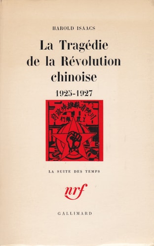 LA TRAGEDIE DE LA REVOLUTION CHINOISE, de Isaacs | portada del libro