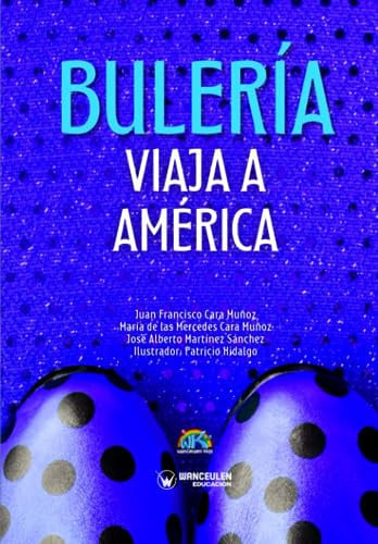 BULERIA VIAJA A AMERICA, de CARA MUÑOZ | portada del libro