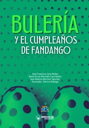 BULERIA Y EL CUMPLEAÑOS DE FANDANGO, de CARA MUÑOZ | portada del libro