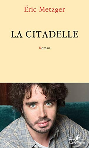 LA CITADELLE, de Éric Metzger | portada del libro