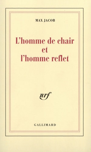 L'HOMME DE CHAIR ET L'HOMME REFLET, de Max Jacob (poète).) | portada del libro