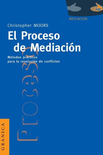 PROCESO DE MEDIACION, de MOORE | portada del libro