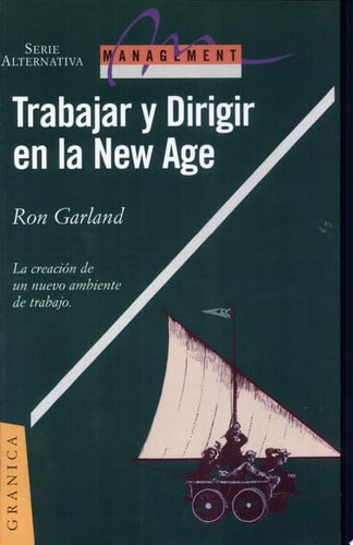 TRABAJAR Y DIRIGIR EN LA NEW AGE, de GARLAND | portada del libro